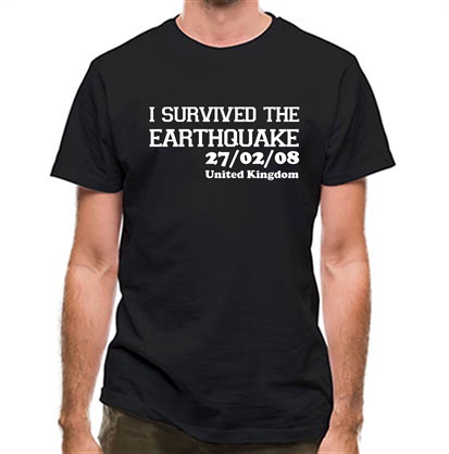 I Survived The Earthquake - 27/02/08 UK classic fit.