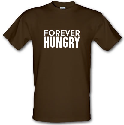 Forever Hungry male t-shirt.