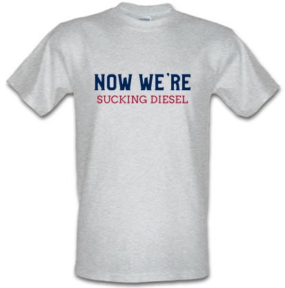 Now We're Sucking Diesel male t-shirt.