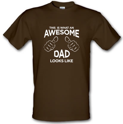 This Is What An Awesome Dad Looks Like male t-shirt.