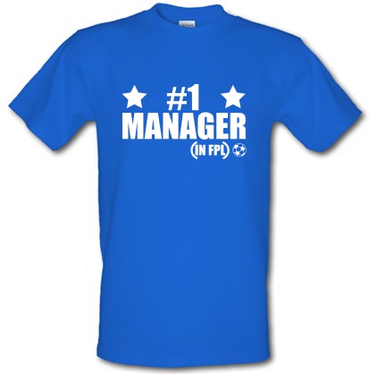 Number 1 FPL Manager male t-shirt.
