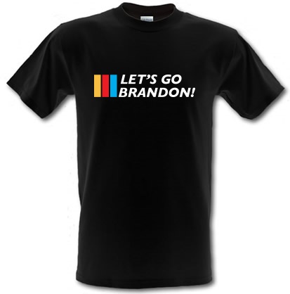Lets Go Brandon male t-shirt.