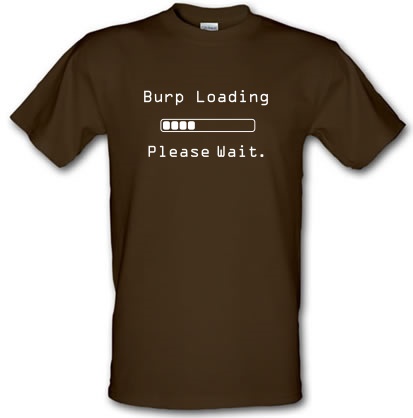 Burp Loading Please Wait male t-shirt.