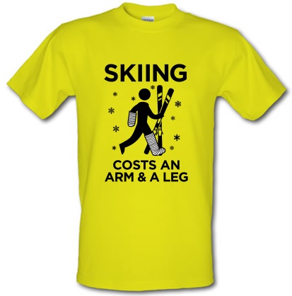 Skiing Costs and Arm and a Leg male t-shirt.