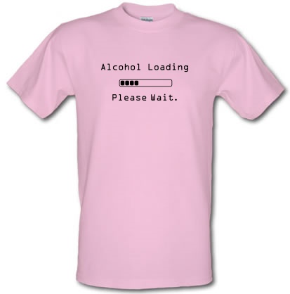 Alcohol Loading Please Wait male t-shirt.