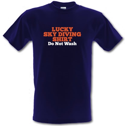 Lucky Sky Diving Shirt Do Not Wash male t-shirt.