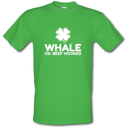 Whale Oil Beef Hooked Learn Irish male t-shirt.
