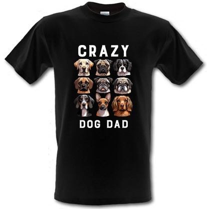 Crazy Dog Dad male t-shirt.