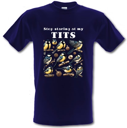 Stop Staring At My Tits male t-shirt.