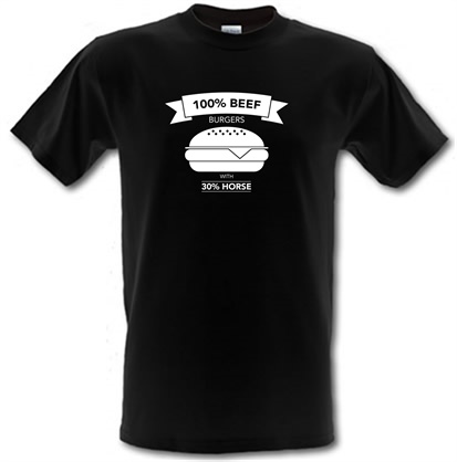 100% Beef Burgers With 30% Horse male t-shirt.