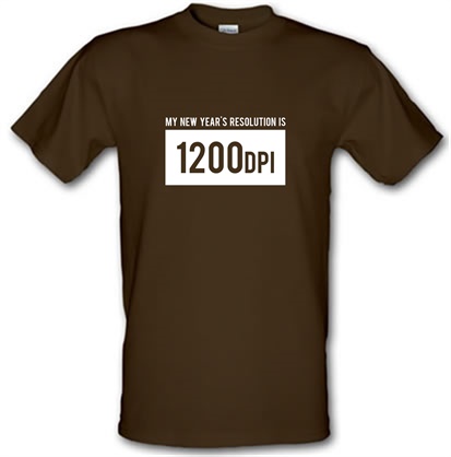 My New Year's Resolution Is 1200dpi male t-shirt.