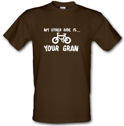 My Other Ride Is Your Gran male t-shirt.