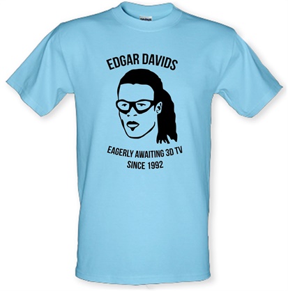 Edgar Davids: Eagerly Awaiting 3D TV Since 1992 male t-shirt.