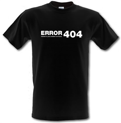 ERROR 404 interest in your problem not found male t-shirt.