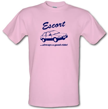 Escort...Always A Good Ride! male t-shirt.