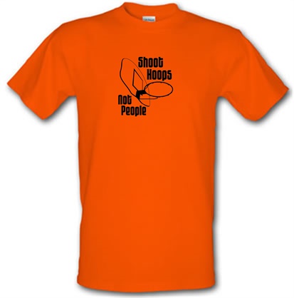 Shoot hoops not people male t-shirt.