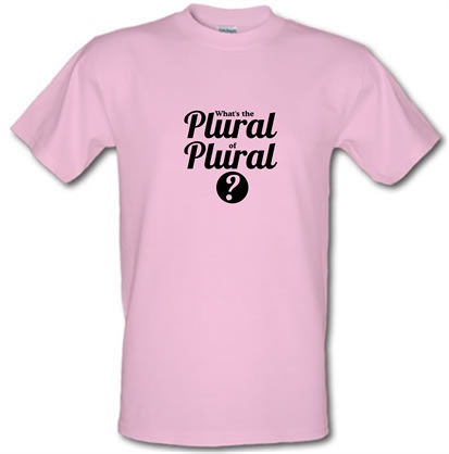 what's the plural of plural? male t-shirt.