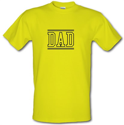 Dad  - College Style male t-shirt.
