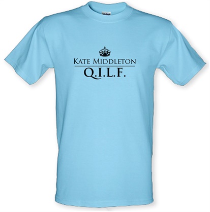 Kate Middeton Q.I.L.F male t-shirt.