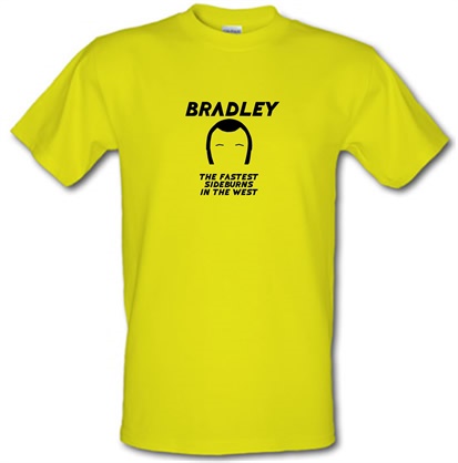 Bradley The Fastest Sideburns In The West male t-shirt.