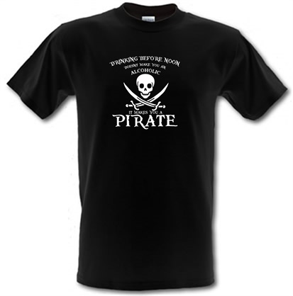 Drinking Before Noon Doesnt Make You An Alcoholic It Makes You A Pirate male t-shirt.